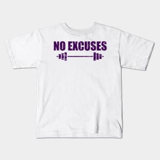 No Excuses - Gym Motivation Fitness Kids T-Shirt
